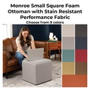 Monroe Small Square Foam Ottoman with Stain Resistant Performance Fabric