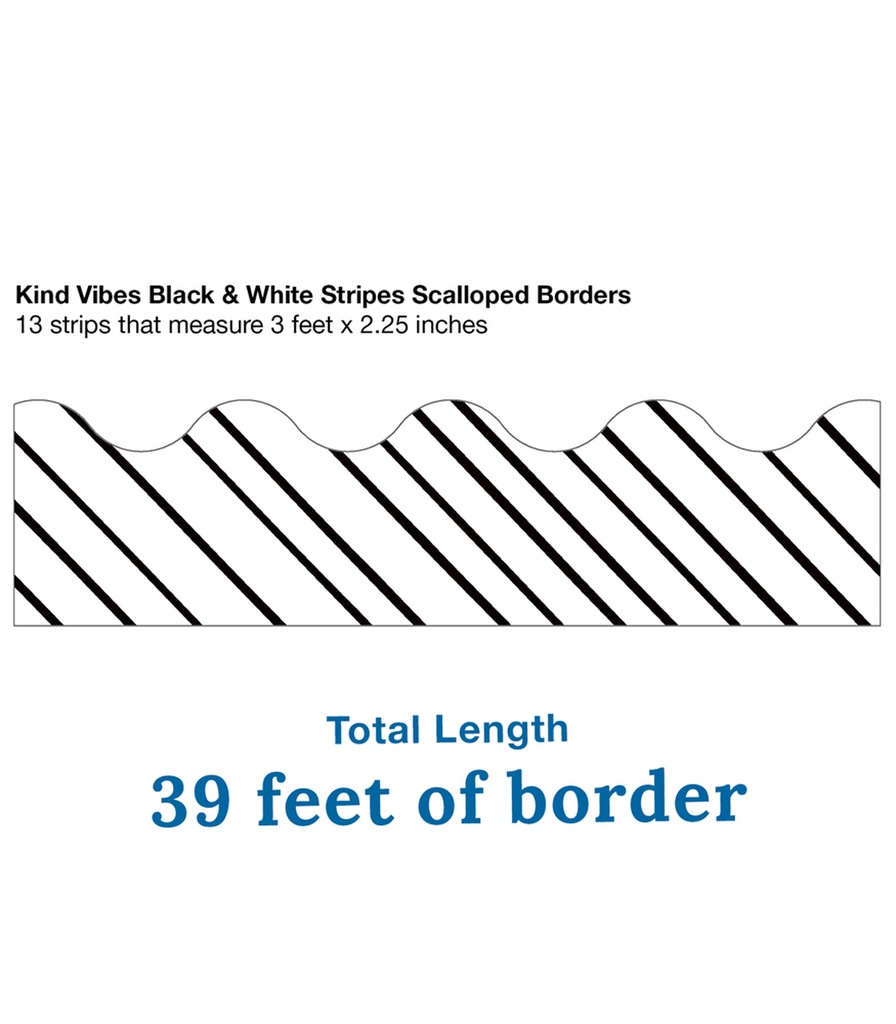 Kind Vibes Black & White Stripes Scalloped Borders