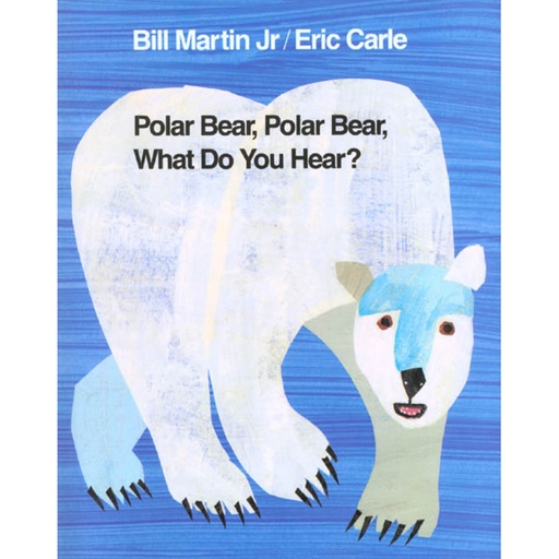[17593 ING] Polar Bear, Polar Bear What Do You Hear Big Book