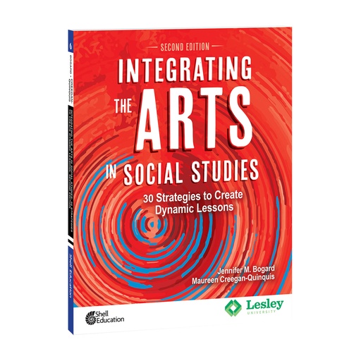 [117849 SHE] Integrating the Arts in Social Studies: 30 Strategies to Create Dynamic Lessons