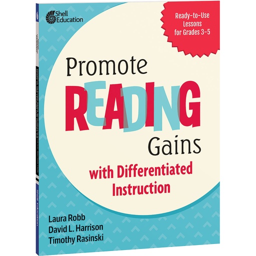 [133013 SHE] Promote Reading Gains with Differentiated Instruction: Ready-to-Use Lessons for Grades 3-5