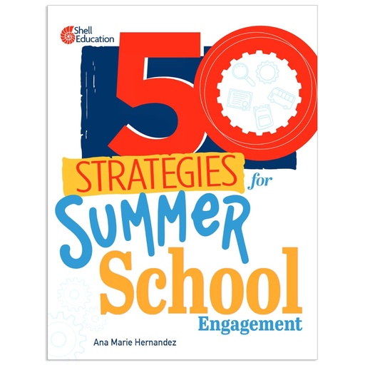 [151718 SHE] 50 Strategies for Summer School Engagement